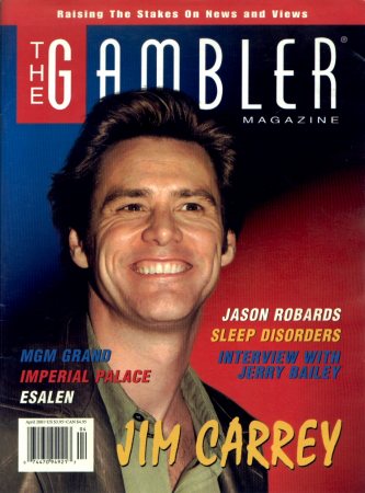The Gambler Magazine
Jim Carrey on the cover of The Gambler Magazine.

Issue: April, 2001
Keywords: The Gambler Magazine 2001